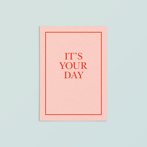 Casual Card  | It's Your Day