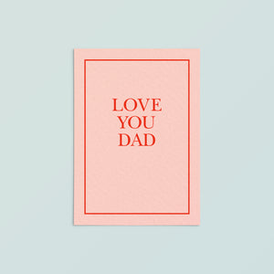 Casual Card  | Love You Dad