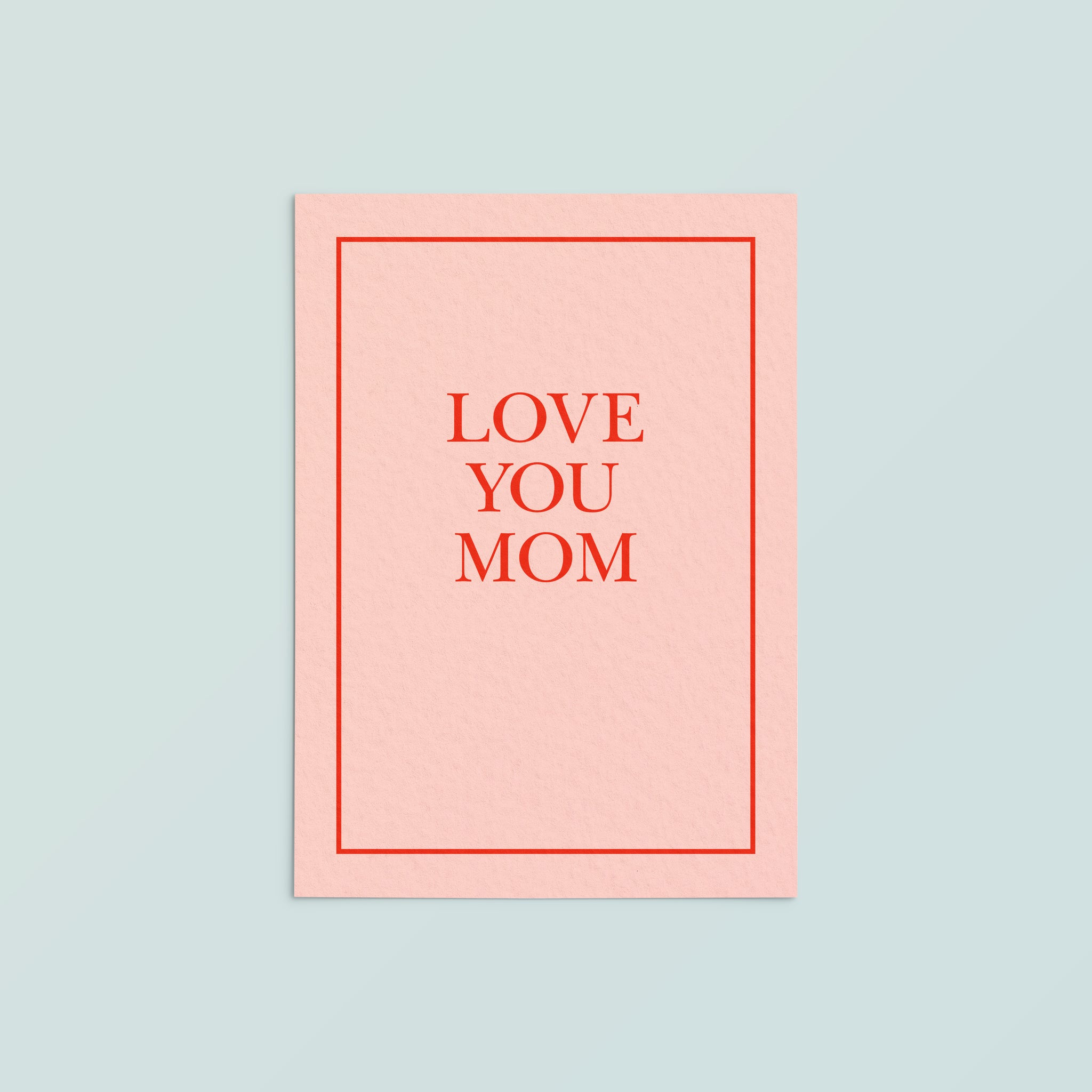 Casual Card  | Love You Mom