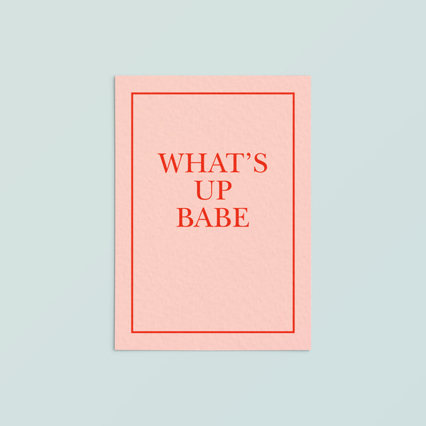 Casual Card  | What's Up Babe