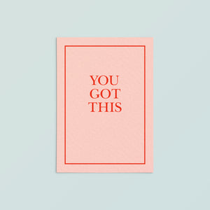 Casual Card  | You Got This